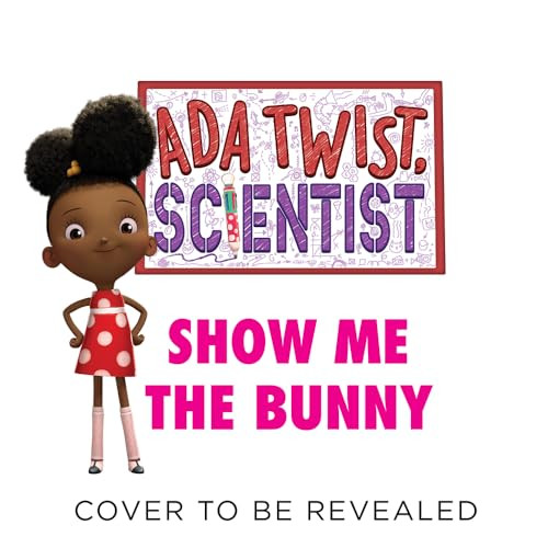 Ada Twist, Scientist: Show Me the Bunny (The Questioneers)