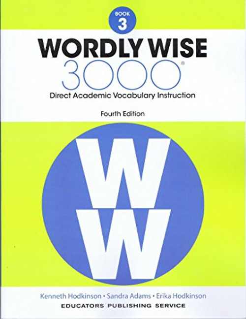Wordly Wise, Book 3: 3000 Direct Academic Vocabulary Instruction