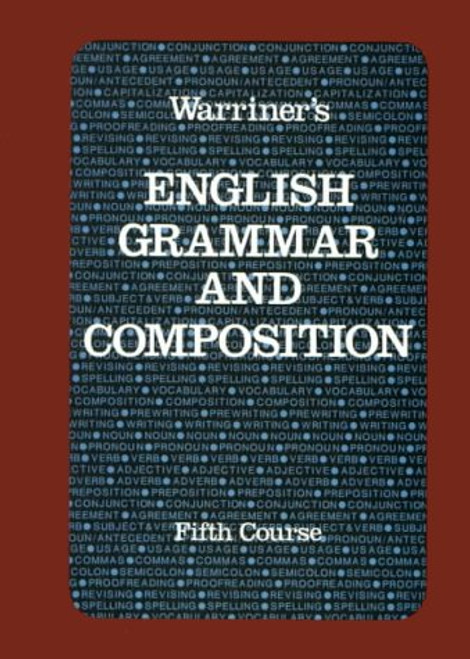 Warriner's English Grammar and Composition: Fifth Course (Liberty Edition)