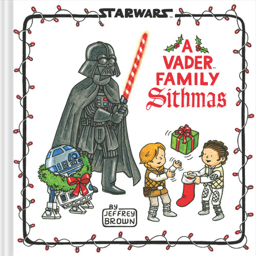 Star Wars: A Vader Family Sithmas (Star Wars x Chronicle Books)