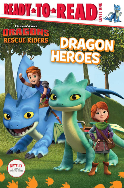 Dragon Heroes: Ready-to-Read Level 1 (DreamWorks Dragons: Rescue Riders)