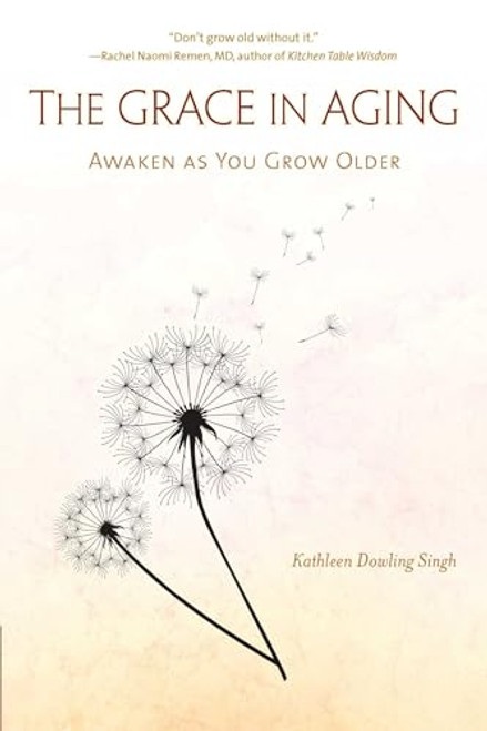 The Grace in Aging: Awaken as You Grow Older