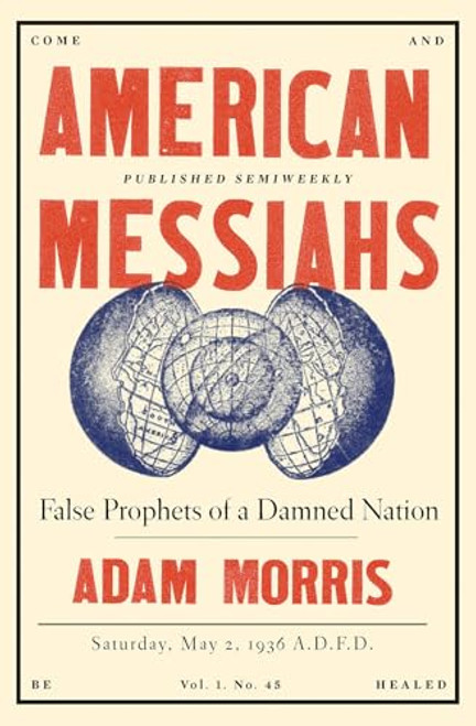 American Messiahs: False Prophets of a Damned Nation