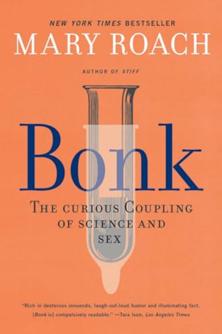 Bonk: The Curious Coupling of Science and Sex