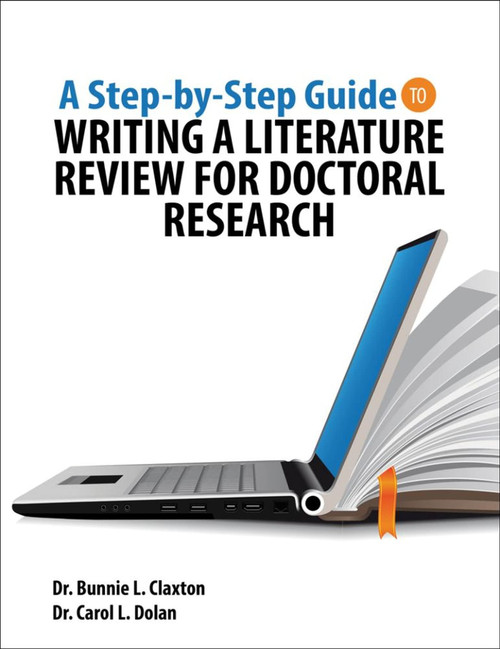 A Step-by-Step Guide to Writing a Literature Review for Doctoral Research