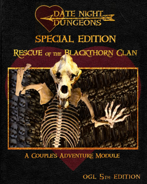 Rescue of the Blackthorn Clan: A Couple's Adventure Module: OGL 5th Edition: Special Edition (Date Night Dungeons)
