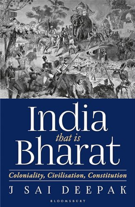 India that is Bharat: Coloniality, Civilisation, Constitution