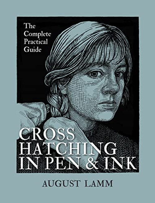 Crosshatching in Pen and Ink: The Complete Practical Guide