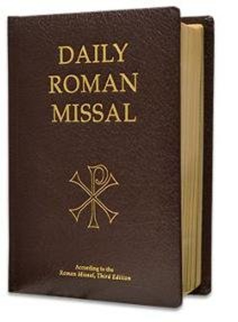 Daily Roman Missal: Complete with Readings in One Volume with Sunday and Weekday Masses ... and the Order of Mass in Latin and English on Facing Pages and Devotions and Prayers for Use Throughout the Year