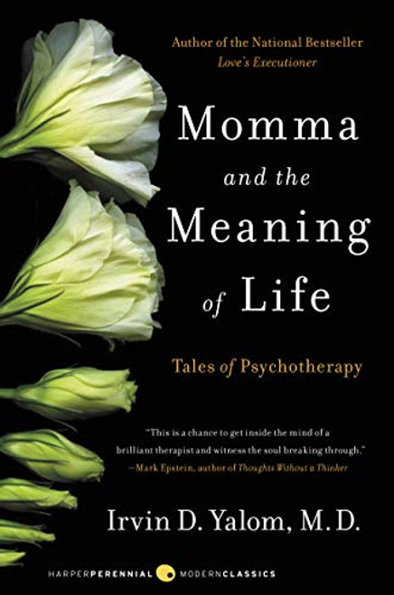 Momma and the Meaning of Life: Tales of Psychotherapy