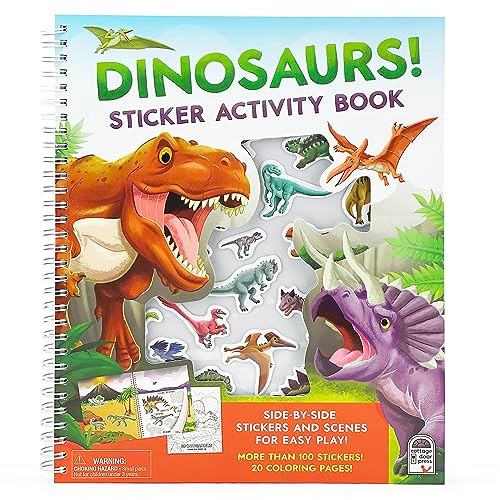 Dinosaurs! Sticker Activity Book - 100 Stickers Including Puffy, 20 Coloring Pages and Spiral Lay-Flat design; Sticker Pages and Scene Side-By-Side for Easy Play