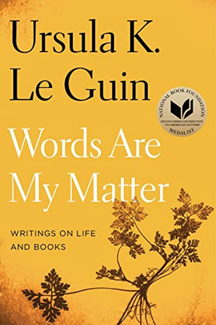 Words Are My Matter: Writings on Life and Books