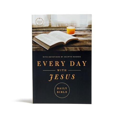 CSB Every Day with Jesus Daily Bible, Trade Paper Edition, Black Letter, 365 Days, One Year, Reading Plan, Devotonals, Easy-to-Read Bible Serif Type