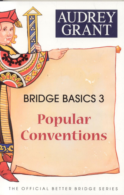 Bridge Basics 3: Popular Conventions (The Official Better Bridge Series)