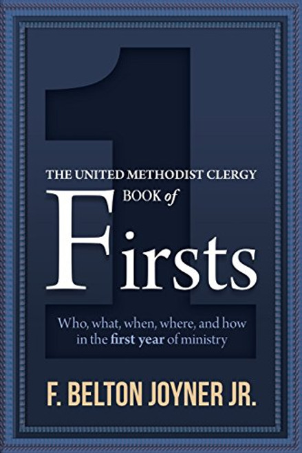 The United Methodist Clergy Book of Firsts