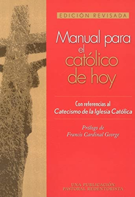Manual para el catolico de hoy: Edicion revisada (Spanish Edition)