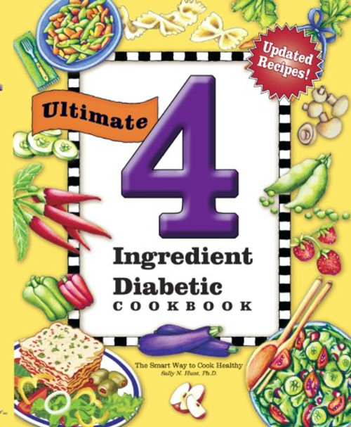 Ultimate 4 Ingredient Diabetic Cookbook