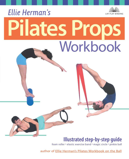 Ellie Herman's Pilates Props Workbook: Illustrated Step-by-Step Guide (Dirty Everyday Slang)