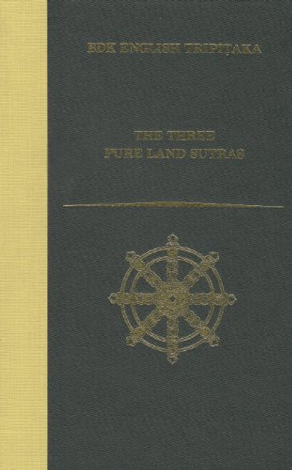 The Three Pure Land Sutras: Revised Edition (BDK English Tripitaka)
