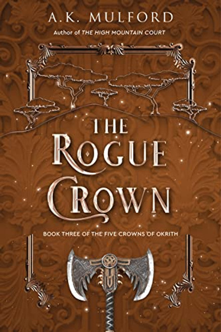 The Rogue Crown: A Novel (The Five Crowns of Okrith, 3)