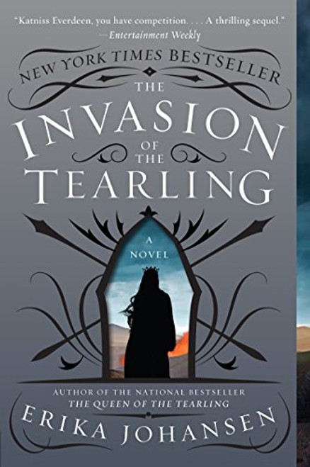 The Invasion of the Tearling: A Novel (Queen of the Tearling, The, 2)