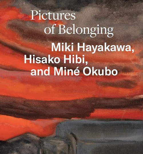 Pictures of Belonging: Miki Hayakawa, Hisako Hibi, and Min Okubo