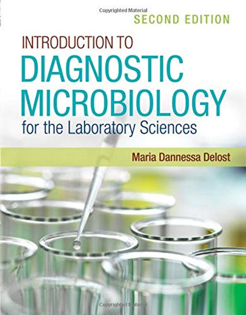 Introduction to Diagnostic Microbiology for the Laboratory Sciences