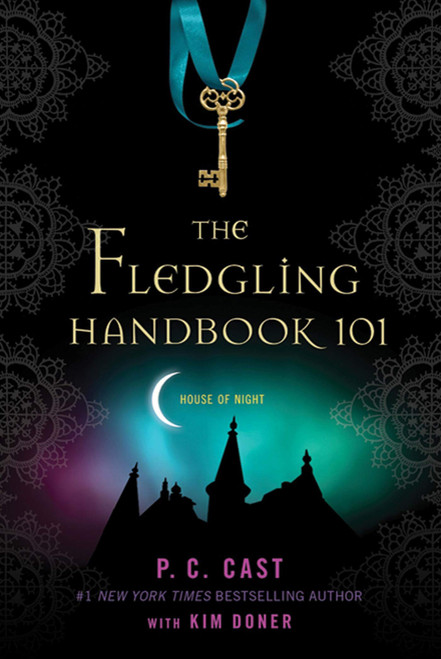 The Fledgling Handbook 101 (House of Night Novels)