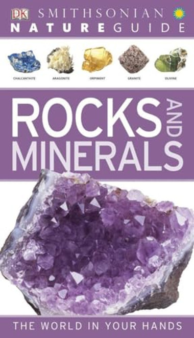 Nature Guide: Rocks and Minerals: The World in Your Hands (DK Nature Guides)