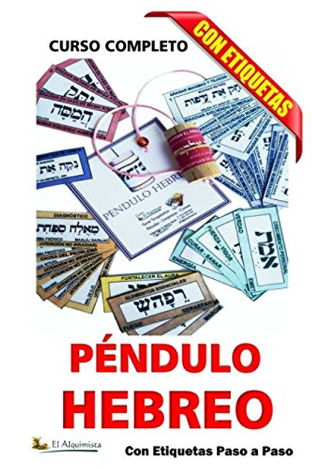 Pndulo Hebreo curso completo: con etiquetas, paso a paso (Mejora tu vida) (Spanish Edition)