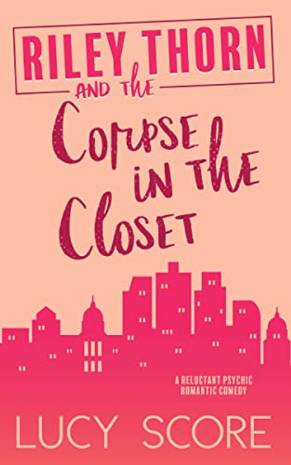 Riley Thorn and the Corpse In the Closet (Riley Thorn, 2)