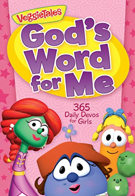 God's Word for Me: 365 Daily Devos for Girls (VeggieTales)