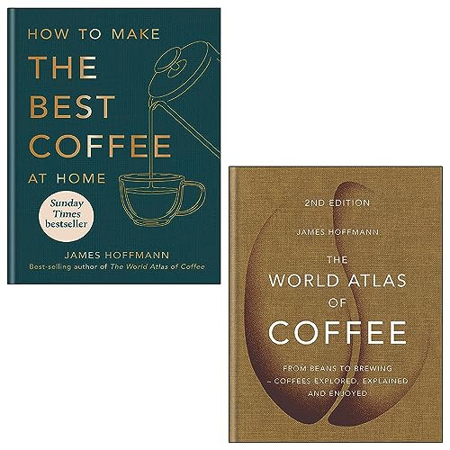 James Hoffmann Collection 2 Books Set (How to make the best coffee at home & The World Atlas of Coffee)