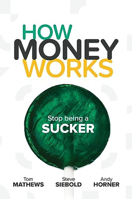 How Money Works: Stop being a Sucker