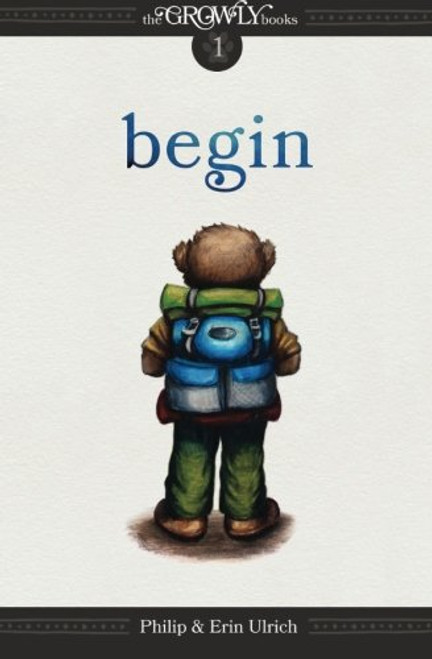 The Growly Books: Begin