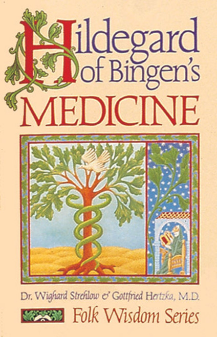 Hildegard of Bingen's Medicine (Folk Wisdom Series)