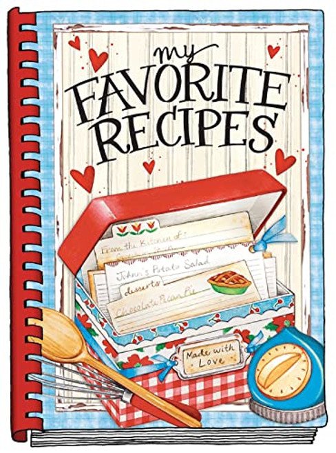 My Favorite Recipes - Create Your Own Cookbook (Everyday Cookbook Collection)