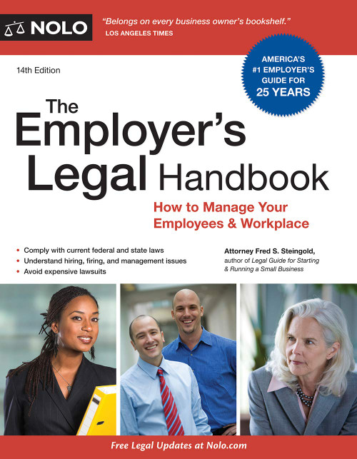 Employer's Legal Handbook, The: How to Manage Your Employees & Workplace