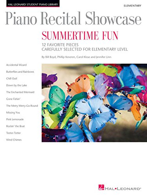 Piano Recital Showcase - Summertime Fun: 12 Favorite Pieces Carefully Selected for Elementary Level (Hal Leonard Student Piano Library (Songbooks))