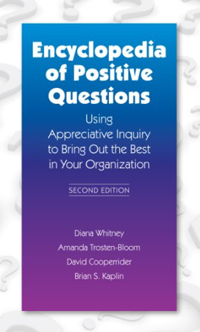 Encyclopedia of Positive Questions, 2nd Ed.