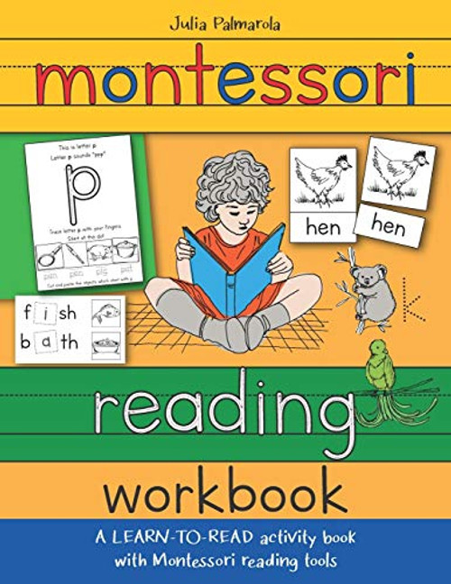Montessori Reading Workbook: A LEARN TO READ activity book with Montessori reading tools (Montessori Activity Books for Home and School)