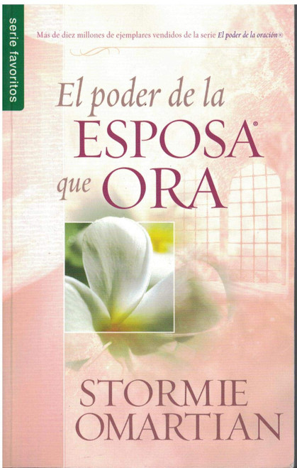 El poder de la esposa que ora - Serie Favoritos (Spanish Edition)