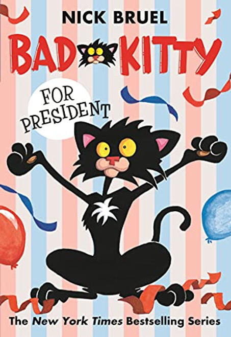 Bad Kitty for President (paperback black-and-white edition)