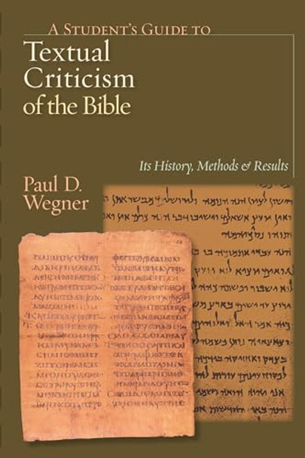 A Student's Guide to Textual Criticism of the Bible: Its History, Methods and Results