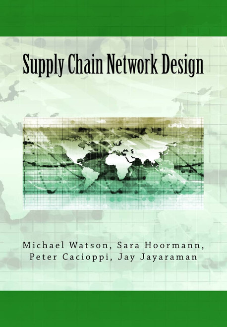 Supply Chain Network Design: Understanding the Optimization behind Supply Chain Design Projects