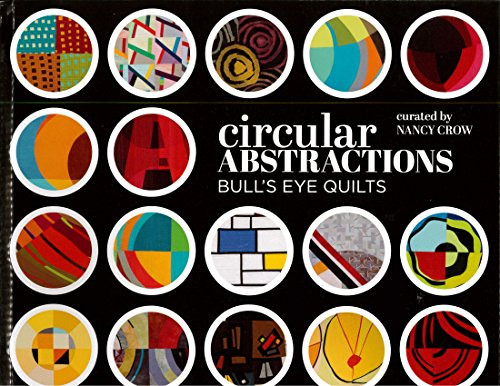 Circular Abstractions Bulls Eye Quilts Book