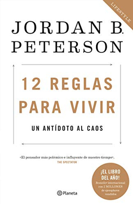 12 reglas para vivir: Un antdoto al caos / 12 Rules for Life: An Antidote to Chaos: Un antdoto al caos (Spanish Edition)
