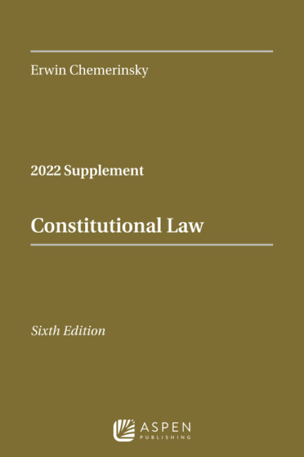 Constitutional Law: 2022 Case Supplement (Supplements)