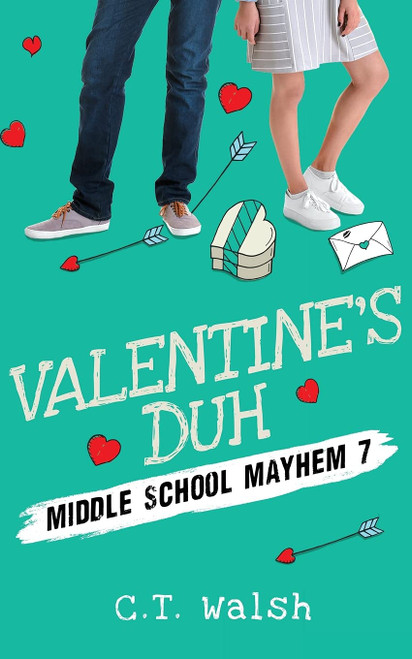 Valentine's Duh (Middle School Mayhem)