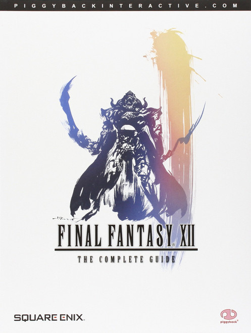 Final Fantasy XII: The Complete Guide by Piggyback (2007-05-04)